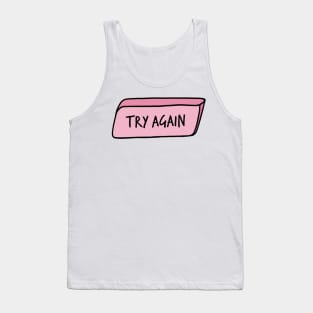 Try Again Motivational Pink Eraser Tank Top